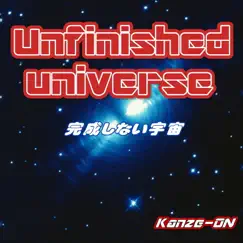 Unfinished universe - Single by Kanzeon album reviews, ratings, credits