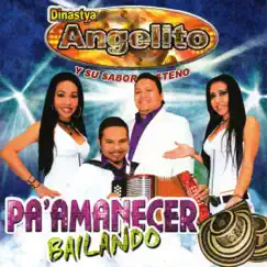 Pa'amanecer Bailando by Dinastya Angelito album reviews, ratings, credits