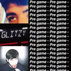 Pre Game - - EP by Glitz album reviews, ratings, credits