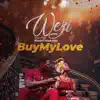 Buy My Love - Single album lyrics, reviews, download