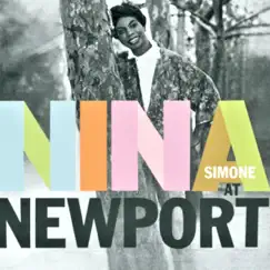 Nina at Newport (60th Anniversary Edition) [Live] by Nina Simone album reviews, ratings, credits