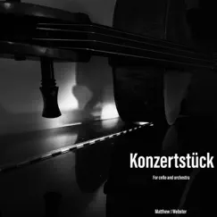 Konzertstück - Single by Matthew J Webster album reviews, ratings, credits