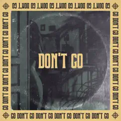 Don't Go - Single by Bilal Shahid album reviews, ratings, credits