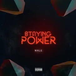 Staying Power - Single by Wale album reviews, ratings, credits