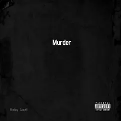 Murder (Instrumental) - Single by Baby Goat album reviews, ratings, credits