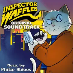 Inspector Waffles (Original Soundtrack) by Philip Aldous album reviews, ratings, credits