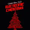 Electronic Christmas album lyrics, reviews, download