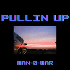 Pullin' Up - Single by Manowar album reviews, ratings, credits