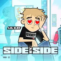 SideBySide - Single by Lil Kay album reviews, ratings, credits