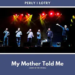 My Mother Told Me (Pouya aftabi Remix) - Single by Perly I Lotry album reviews, ratings, credits