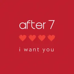I Want You - Single by After 7 album reviews, ratings, credits