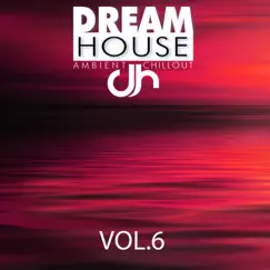 Dream House, Vol. 6 by Various Artists album reviews, ratings, credits