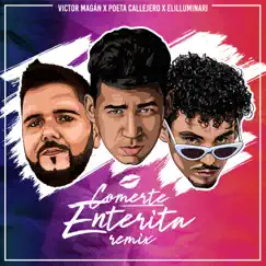 Comerte Enterita (Remix) Song Lyrics