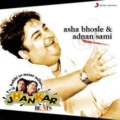 Kabhi To Nazar Milao... Jhankar Beats by Adnan Sami & Asha Bhosle album reviews, ratings, credits