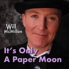 It's Only a Paper Moon (feat. Doug Hammer) by Will McMillan album reviews, ratings, credits