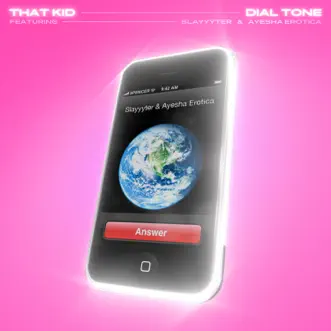 Download Dial Tone (feat. Slayyyter) That Kid MP3