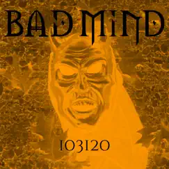 103120 - Single by Bad Mind album reviews, ratings, credits