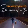 Si manche tu - Single album lyrics, reviews, download