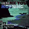 Thank You for the Morning (feat. Joe Flucker) - Single album lyrics, reviews, download