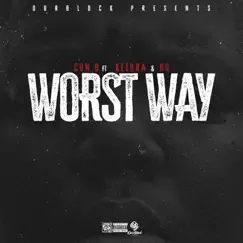 Worst Way (feat. Hd & Keidra) Song Lyrics