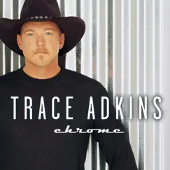 Chrome by Trace Adkins album reviews, ratings, credits