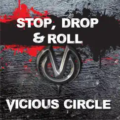 Stop, Drop & Roll - Single by Vicious Circle album reviews, ratings, credits