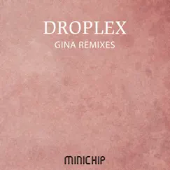 Gina Remixes - Single by Droplex album reviews, ratings, credits