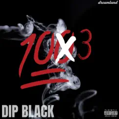 103 - Single by Dip Black album reviews, ratings, credits