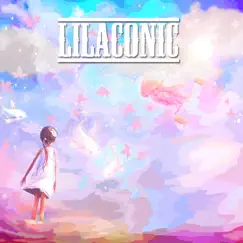 Lilaconic (feat. Emerii) Song Lyrics