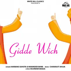 Gidde Wich - Single by Harbans Sahota & Maninder Bawa album reviews, ratings, credits