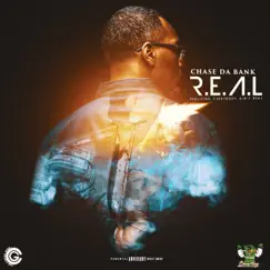R.E.A.L by Chase da Bank album reviews, ratings, credits