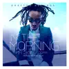 In the Morning (Remix) - Single album lyrics, reviews, download