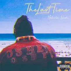 The Last Time - Single by Malcolm Nash album reviews, ratings, credits