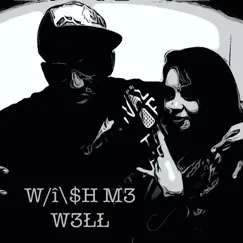 W / Î\Sh M3 W3łł (feat. QU33Nñ & 