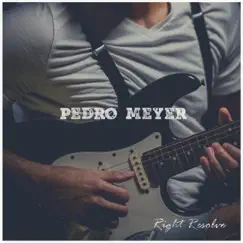 Right Resolve - Single by Pedro Meyer album reviews, ratings, credits