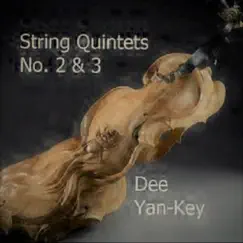 String Quintets No. 2 & 3 by Dee Yan-Key album reviews, ratings, credits