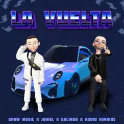 La Vuelta - Single by Los Audio Kimikos, Joniel & Galindo Again album reviews, ratings, credits