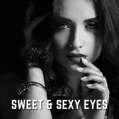 Sweet & Sexy Eyes by Sexy Sax Jazz album reviews, ratings, credits