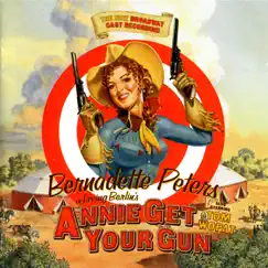 Annie Get Your Gun (The 1999 New Broadway Cast Recording) by Irving Berlin, Bernadette Peters, Tom Wopat & Ron Holgate album reviews, ratings, credits