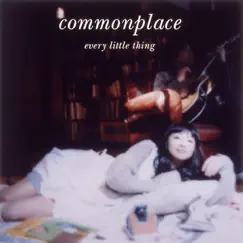 Commonplace by Every Little Thing album reviews, ratings, credits