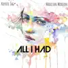 All I Had (feat. Madison Morton) - Single album lyrics, reviews, download