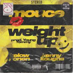 Weight Up (feat. Kenny Koughs & Kelow Ronen) Song Lyrics