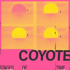 Stages of Time - EP by Coyote album reviews, ratings, credits