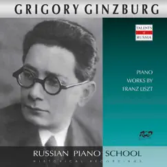 Liszt: Works for Piano by Grigory Ginzburg album reviews, ratings, credits
