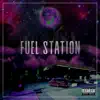 Fuel Station album lyrics, reviews, download