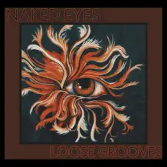 Naked Eyes - Single by Loose Grooves album reviews, ratings, credits