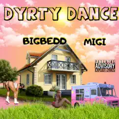 DYRTY DANCE (feat. MIGI) Song Lyrics