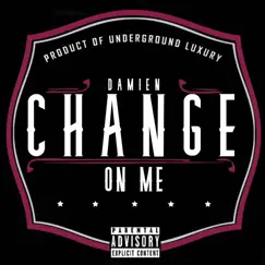 Change on Me Song Lyrics