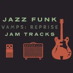 Jazz Funk Vamps: Reprise Jam Tracks - EP by Petti Backing Tracks album reviews, ratings, credits