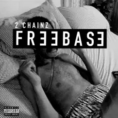 Freebase by 2 Chainz album reviews, ratings, credits